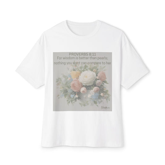 Inspirational Floral Unisex Oversized Tee - Proverbs 8:11