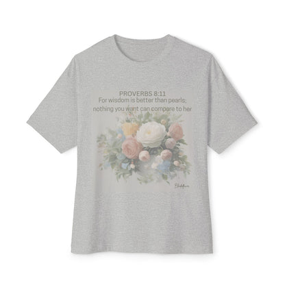 Inspirational Floral Unisex Oversized Tee - Proverbs 8:11