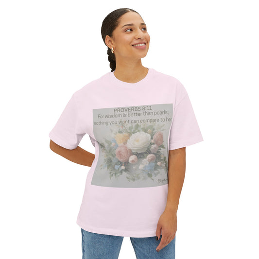 Inspirational Floral Unisex Oversized Tee - Proverbs 8:11