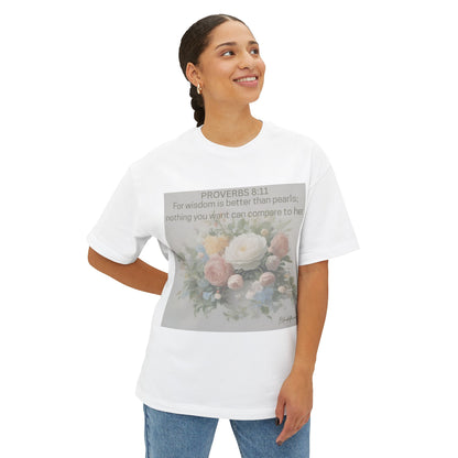 Inspirational Floral Unisex Oversized Tee - Proverbs 8:11