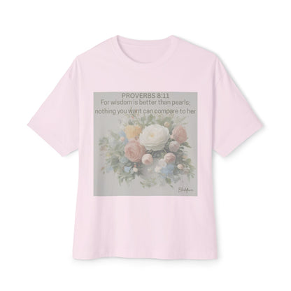 Inspirational Floral Unisex Oversized Tee - Proverbs 8:11
